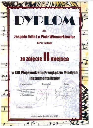 XIII edycja Wojewódzkiego Przeglądu Młodych Instrumentalistów  dyplom zespół Orffa I & Piotr Wieczorkiewicz