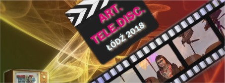 ART.TELE.DISC. ŁÓDŹ 2018.